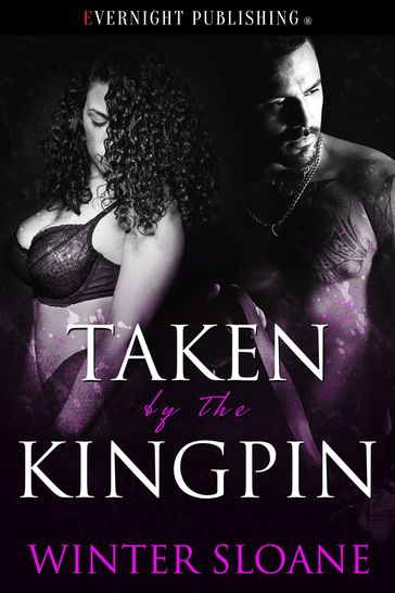 Taken by the Kingpin - Winter Sloane