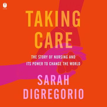Taking Care - Sarah DiGregorio