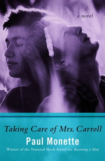 Taking Care of Mrs. Carroll - Paul Monette
