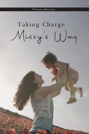 Taking Charge Missy's Way - Patricia Bullock