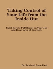 Taking Control of Your Life from the Inside Out