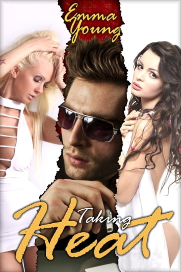 Taking Heat (Menage Romance) - Emma Young