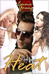 Taking Heat (Menage Romance)