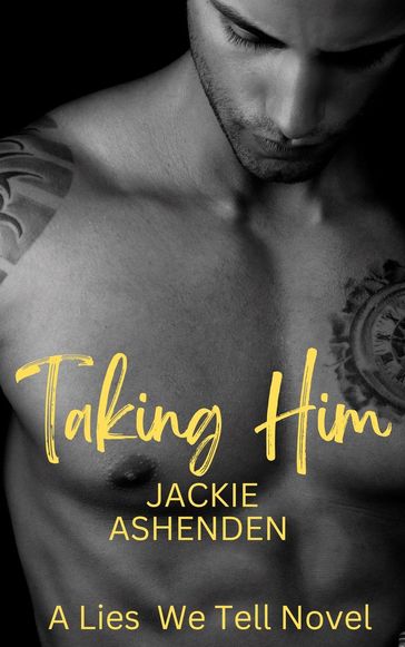 Taking Him - Jackie Ashenden