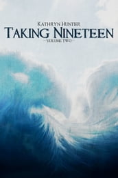 Taking Nineteen, Volume 2