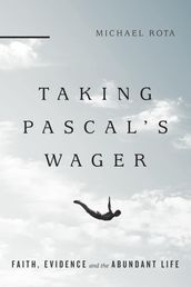 Taking Pascal s Wager