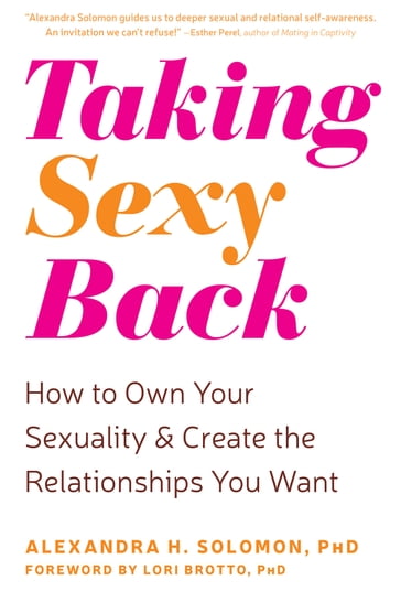 Taking Sexy Back - PhD Alexandra H. Solomon