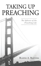 Taking Up Preaching