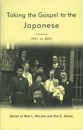 Taking the Gospel to the Japanese, 1901-2001