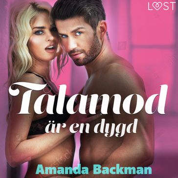 Talamod är en dygd - erotisk novell - Amanda Backman