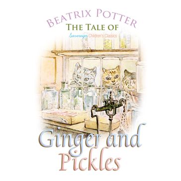 Tale of Ginger and Pickles, The - Beatrix Potter