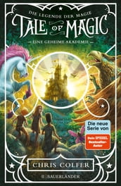 Tale of Magic: Die Legende der Magie 1 Eine geheime Akademie