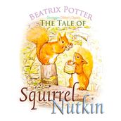 Tale of Squirrel Nutkin, The