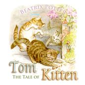 Tale of Tom Kitten, The