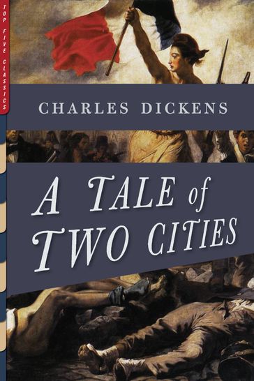 A Tale of Two Cities (Illustrated) - Charles Dickens