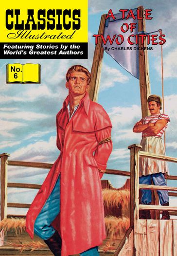 Tale of Two Cities - Classics Illustrated #6 - Charles Dickens