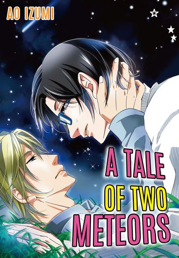 A Tale of Two Meteors (Yaoi Manga) - Ao Izumi