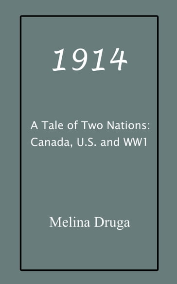 A Tale of Two Nations (Part one: 1914) - Melina Druga