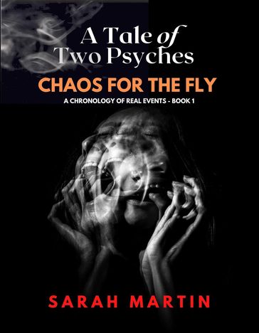 A Tale of Two Psyches - CHAOS FOR THE FLY - Sarah Martin