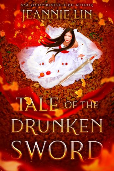 Tale of the Drunken Sword - Jeannie Lin