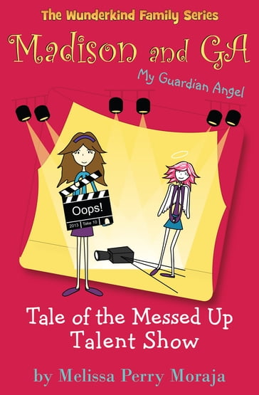 Tale of the Messed Up Talent Show - Melissa Perry Moraja