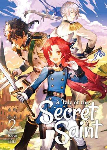 A Tale of the Secret Saint (Light Novel) Vol. 2 - Touya