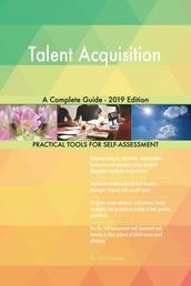 Talent Acquisition A Complete Guide - 2019 Edition