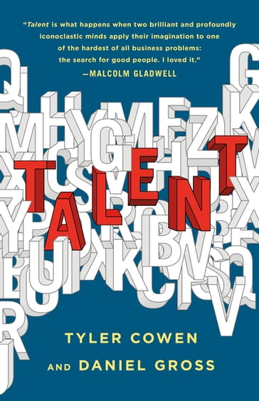 Talent - Daniel Gross - Tyler Cowen