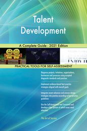 Talent Development A Complete Guide - 2021 Edition