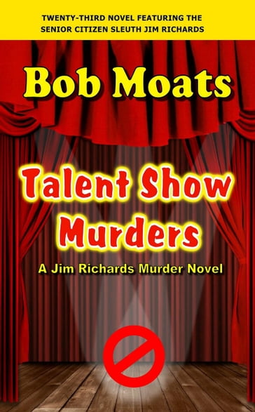 Talent Show Murders - Bob Moats
