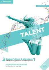 Talent. Student s book e Workbook. Per le Scuole superiori. Con ebook. Con espansione online. Vol. 1: A2-B1