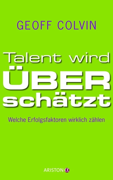 Talent wird überschätzt - Geoff Colvin