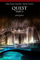 Tales From Camelot Series 12: QUEST Part 3