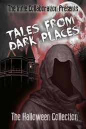 Tales From Dark Places - The Halloween Collection