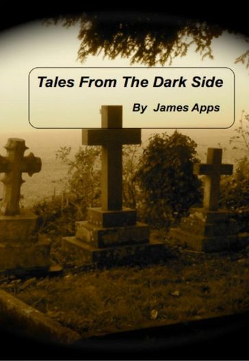Tales From The Dark Side - James Apps