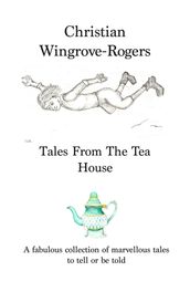 Tales From The Tea House