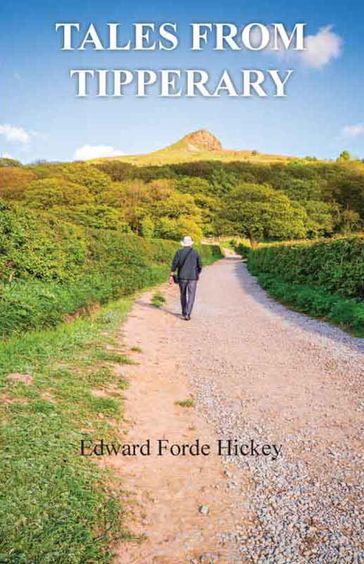 Tales From Tipperary - Edward Hickey