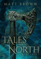 Tales From the North