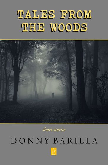 Tales From the Woods - Donny Barilla