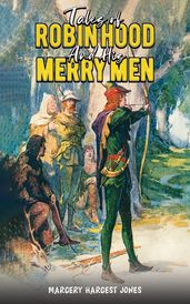 Tales Of Robin Hood And His Merry Men