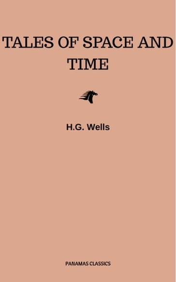 Tales Of Space And Time - H.G. Wells