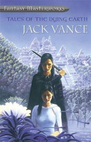 Tales Of The Dying Earth - Jack Vance