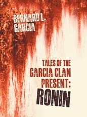 Tales Of The Garcia Clan Present