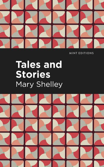 Tales and Stories - Mint Editions - Mary Shelley