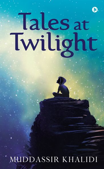Tales at Twilight - Muddassir Khalidi