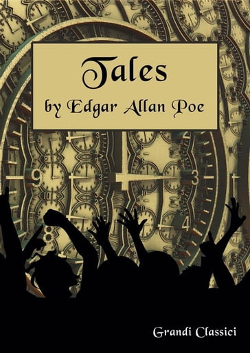 Tales by Edgar Allan Poe - Edgar Allan Poe - grandi Classici
