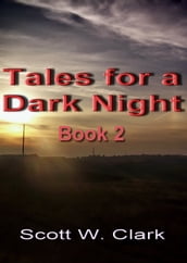 Tales for a Dark Night, Book 2: an Archon anthology of horror