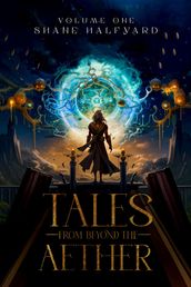 Tales from Beyond the Aether