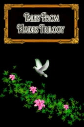 Tales from Hades Trilogy