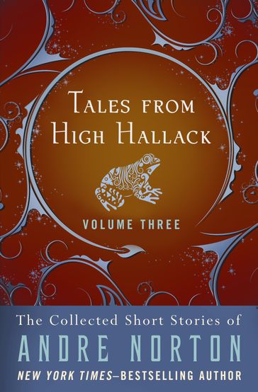 Tales from High Hallack Volume Three - Andre Norton